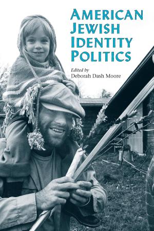 Cover of the book American Jewish Identity Politics by Bernard Perron