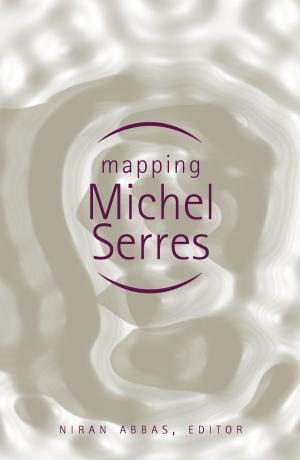 Cover of the book Mapping Michel Serres by Patrik Svensson