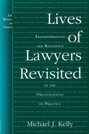 Cover of the book Lives of Lawyers Revisited by Rajesh Chadha, Alan Verne Deardorff, Sanjib Pohit, Robert Mitchell Stern
