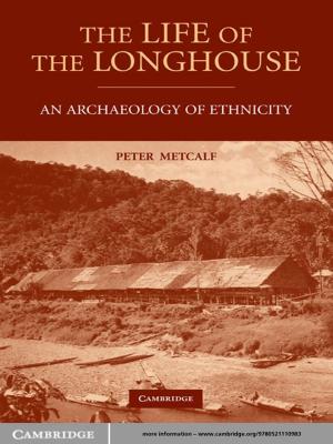 Cover of the book The Life of the Longhouse by Sungmoon Kim