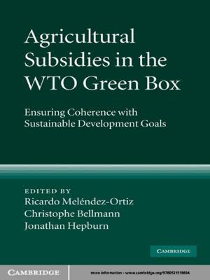 Cover of the book Agricultural Subsidies in the WTO Green Box by M. H. Hoeflich
