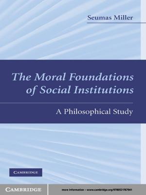 Cover of the book The Moral Foundations of Social Institutions by Albert Schweitzer