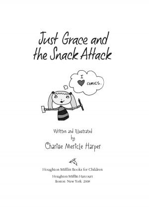 Cover of the book Just Grace and the Snack Attack by Marlene Perez