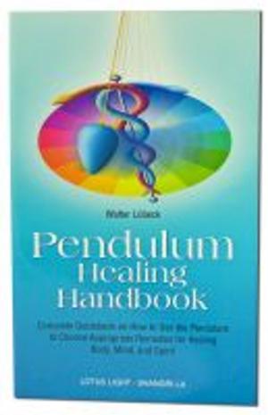Cover of the book Pendulum Healing Handbook by Miller, Light