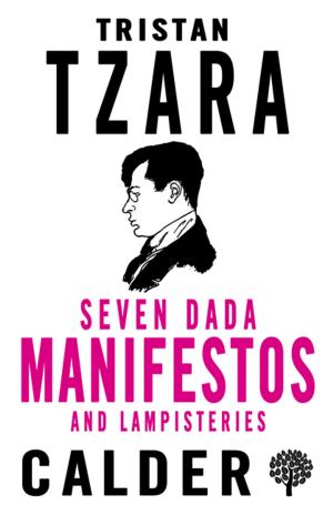 Book cover of Seven Dada Manifestos and Lampisteries