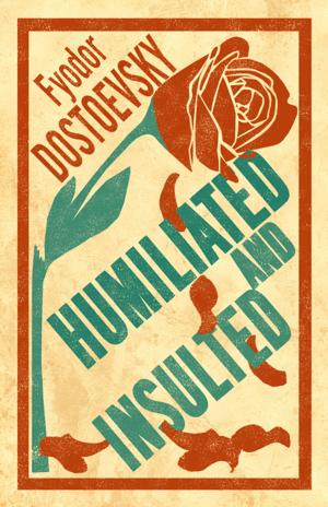 Cover of the book Humiliated and Insulted by Clara Sanchez