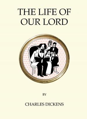 Cover of the book The Life of Our Lord by Rudyard Kipling