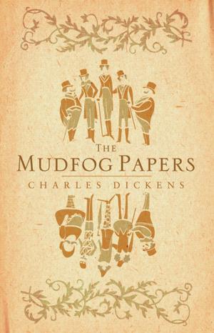 Cover of the book The Mudfog Papers by Charles Dickens