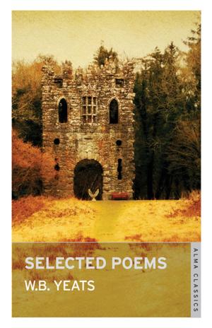 Cover of the book Selected Poems by Alma Books