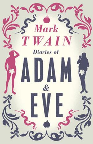 Cover of the book The Diaries of Adam and Eve by Jean Webster
