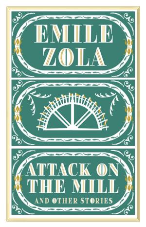 Cover of the book The Attack on the Mill and Other Stories by Jane Austen