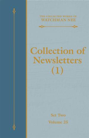 Cover of the book Collection of Newsletters (1) by Watchman Nee