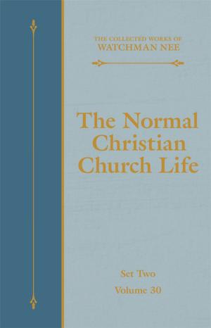 Cover of the book The Normal Christian Church Life by Philippe Chiambaretta, Saskia Sassen, Pierre Huyghe