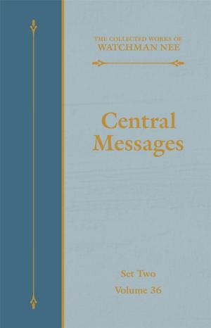 Cover of the book Central Messages by Witness Lee