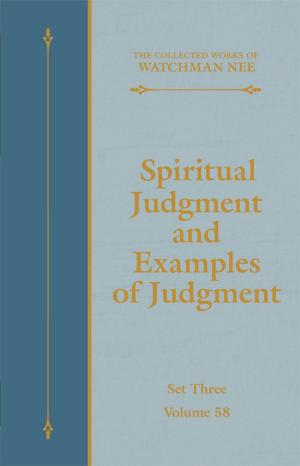Cover of the book Spiritual Judgment and Examples of Judgment by Watchman Nee