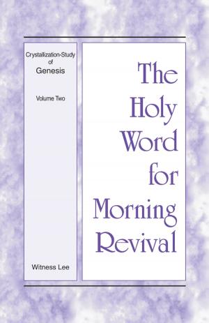 Book cover of The Holy Word for Morning Revival - Crystallization-study of Genesis Volume 2