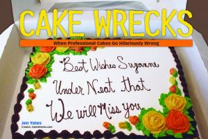 Cover of the book Cake Wrecks by Laura Rowe