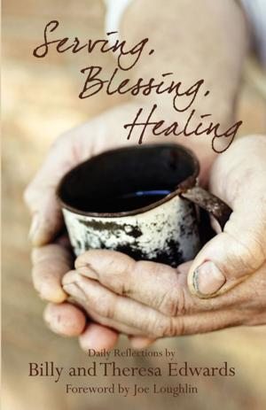 Cover of the book Serving, Blessing, Healing by Jordan Weisinger