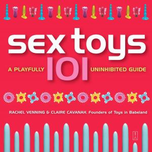 Cover of the book Sex Toys 101 by Howard Halpern