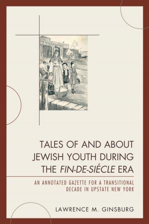 Cover of the book Tales of and about Jewish Youth during the Fin-de-siécle Era by Chiku Malunga