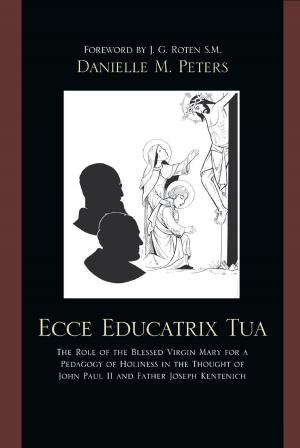 Cover of the book Ecce Educatrix Tua by Donald R. Burrill
