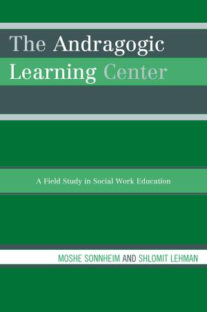 Cover of the book The Andragogic Learning Center by Paul C. Mocombe, Carol Tomlin, Victoria Showunmi