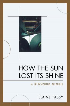 Cover of the book How the Sun Lost Its Shine by Sarah Wilson, Dr. Wendy Russell, Mike Wragg, Kelda Lyons, Michael Dr. Patte, Alex Cote, Rusty Keeler, Suzanna Law, Morgan Leichter-Saxby, Dr. Stuart Lester, Fraser Brown, Sylwyn Dr. Guilbaud, Dave Bullough, Claire Pugh, Ben Tawil, Joel Seath, Tony Chilton, Maxine Delorme, Bob Hughes