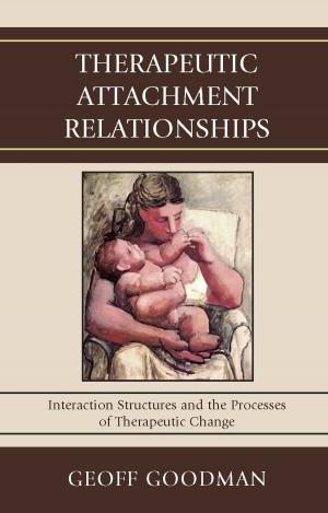 Cover of the book Therapeutic Attachment Relationships by Yitzhak Buxbaum