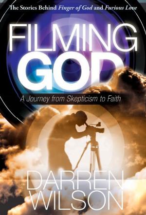 Cover of the book Filming God: A Journey from Skepticism to Faith by Adrienne Thomi Vaughan