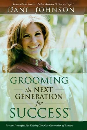Cover of the book Grooming the Next Generation for Success by Jordan Rubin