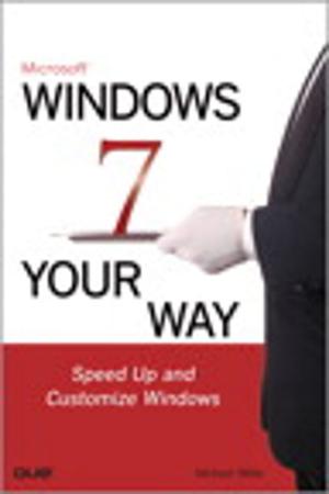 Cover of the book Microsoft Windows 7 Your Way by Luca Regnicoli, Paolo Pialorsi, Roberto Brunetti