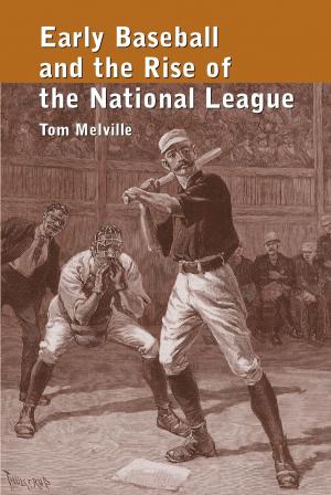 Cover of the book Early Baseball and the Rise of the National League by Charles C. Alexander
