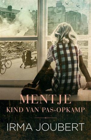 Cover of the book Mentje - Kind van die Pas-Opkamp by Annetjie van Tonder