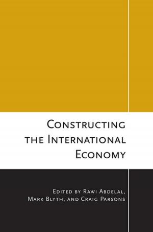 bigCover of the book Constructing the International Economy by 