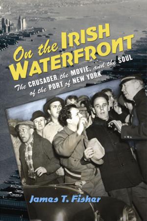 Cover of the book On the Irish Waterfront by Marta Figlerowicz
