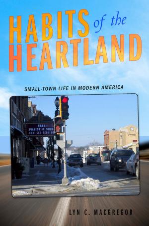 Cover of the book Habits of the Heartland by Mareike Kleine