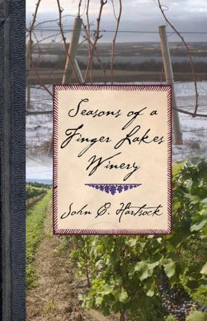 Cover of the book Seasons of a Finger Lakes Winery by Tom Wilber