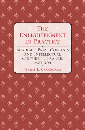 Cover of the book The Enlightenment in Practice by Barbara Alpern Engel