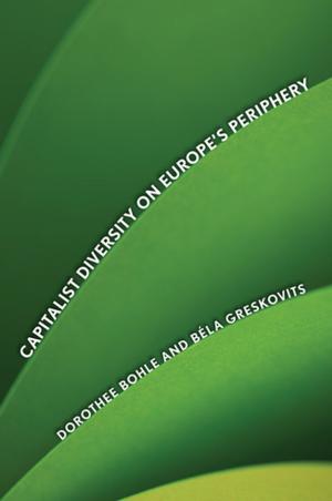 Cover of the book Capitalist Diversity on Europe's Periphery by Richard M. Gamble