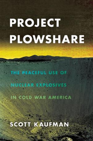 Cover of the book Project Plowshare by Barbara Alpern Engel