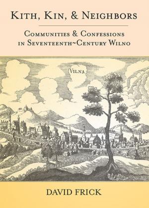 Cover of the book Kith, Kin, and Neighbors by Peter N. Miller