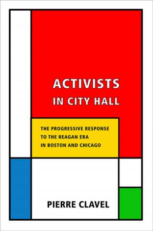 Cover of the book Activists in City Hall by Chekitan S. Dev
