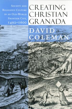 Book cover of Creating Christian Granada