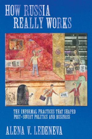 Cover of the book How Russia Really Works by Mark Metzler