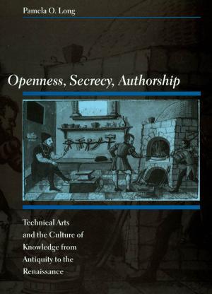 Book cover of Openness, Secrecy, Authorship