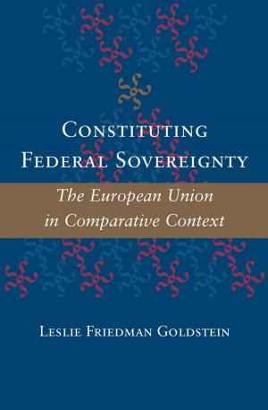 Cover of the book Constituting Federal Sovereignty by Irene S. Wu