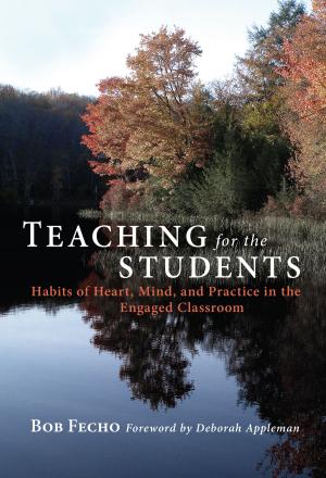 Book cover of Teaching for the Students