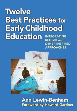 Cover of the book Twelve Best Practices for Early Childhood Education by Stacie G. Goffin, Valora Washington