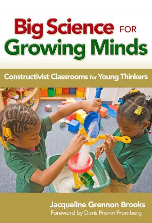 Cover of the book Big Science for Growing Minds by Roni Jo Draper, Paul Broomhead, Amy Peterson Jensen, Daniel Siebert, Jeffrey D. Nokes