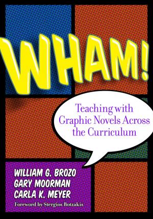 Cover of the book Wham! Teaching with Graphic Novels Across the Curriculum by Betty Achinstein, Rodney T. Ogawa